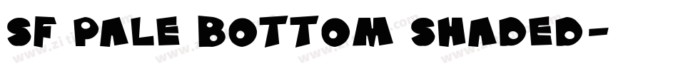SF Pale Bottom Shaded字体转换